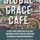 Cover of the book, Global Grace Cafe